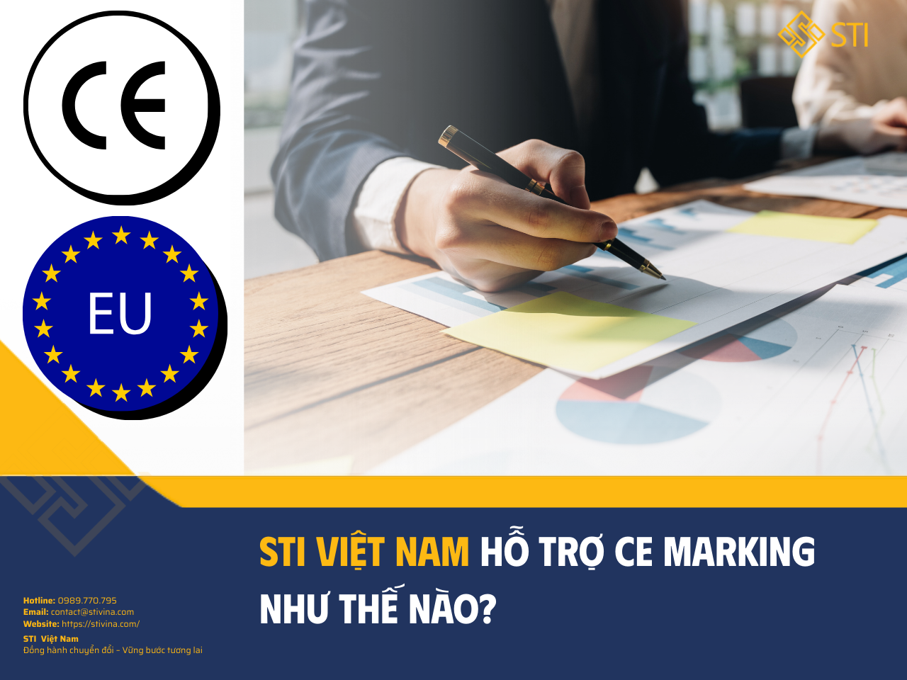 STI hỗ trợ CE Marking như thế nào? Tư vấn, đào tạo và đồng hành chuẩn bị chứng nhận CE theo yêu cầu EU