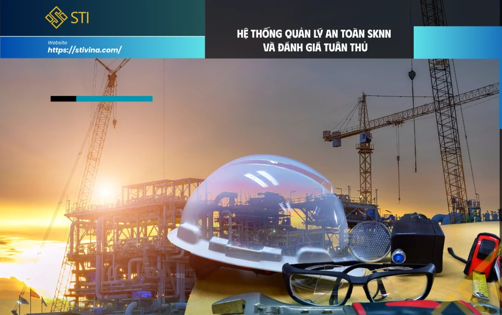 Hệ thống quản lý an toàn SKNN và đánh giá tuân thủ